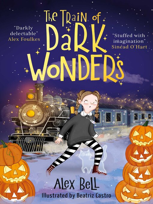 Title details for The Train of Dark Wonders by Alex Bell - Available